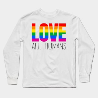 LGBT Pride Rainbow Love LGBTQ Pride Allyship Long Sleeve T-Shirt